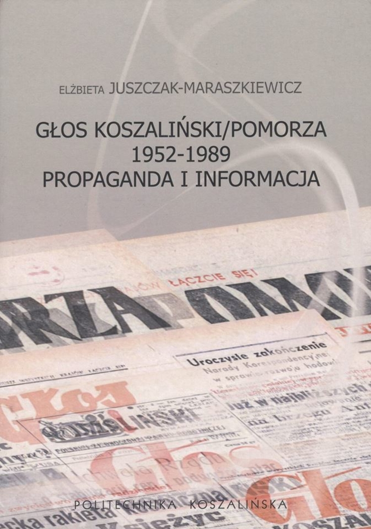 Glos_Koszalinski_Pomorza_1952_1989_Propaganda_i_informacja_