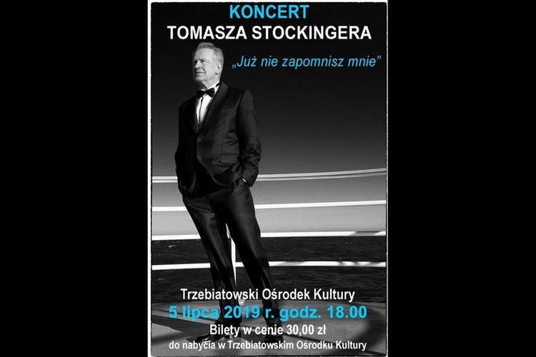 Koncert_Tomasz_Stockinger_Juz_nie_zapomnisz_mnie_