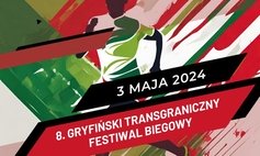 8. Gryfiński Transgraniczny Festiwal Biegowy