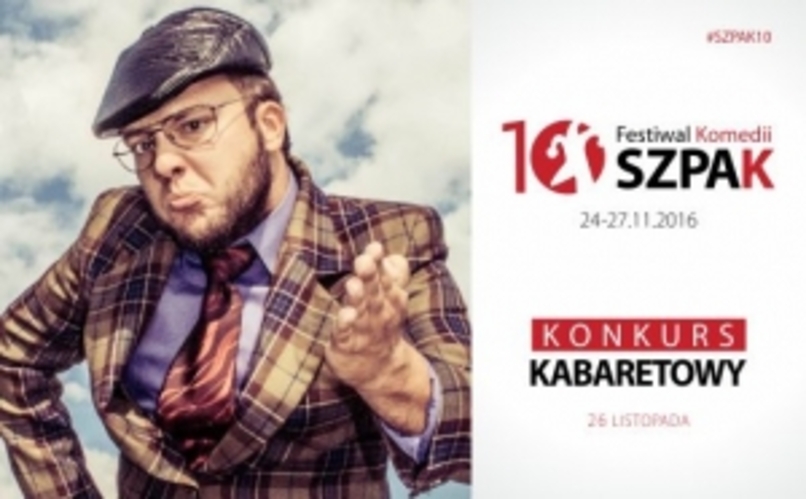 10. Festiwal Komedii SZPAK. KONKURS KABARETOWY2.jpg