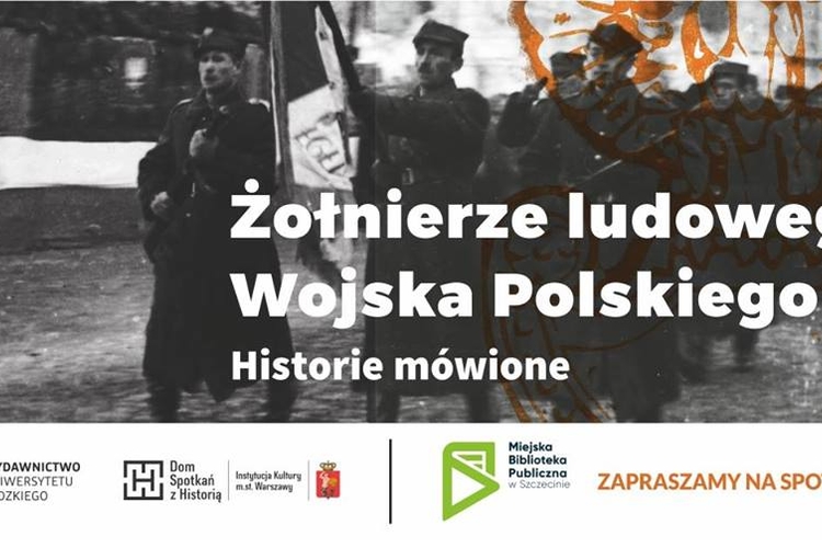 Zolnierze_ludowego_Wojska_Polskiego_Historie_mowione