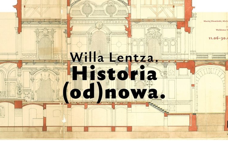 WYSTAWA_WILLA_LENTZA_HISTORIA_OD_NOWA_