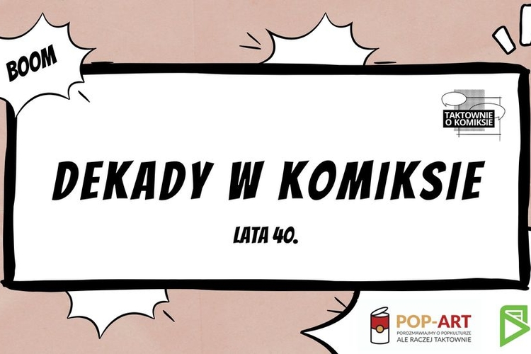 Lata_40_Dekady_w_komiksie_TOK_