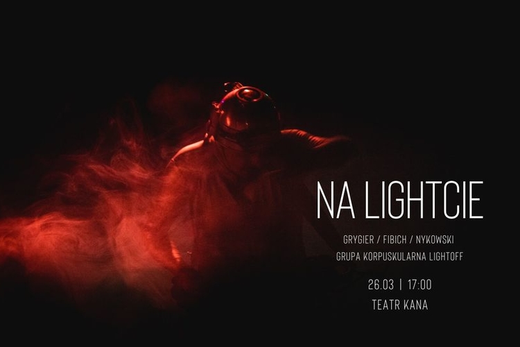 NA_LIGHTCIE_spektakl_Grupy_Korpuskularnej_LightOff