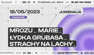Mrozu • Strachy Na Lachy • Łydka Grubasa • Marie | Juwenalia Szczecin 18.05.2023 Łasztownia, Szczecin