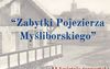 Zabytki Pojezierza Myśliborskiego - wykład Błażeja Skazińskiego