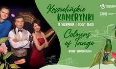 Koszalińskie Kamerynki 2022: koncert Colours of Tango