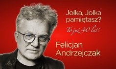 Przecław/Felicjan Andrzejczak z Glam quartet/Jolka, Jolka pamiętasz? To już 40 lat!