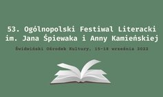 53. Ogólnopolski Festiwal Literacki im. Jana Śpiewaka i Anny Kamieńskiej