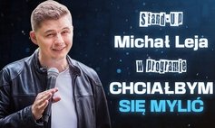 Michał Leja "Chciałbym się mylić"