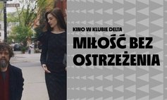 Miłość bez ostrzeżenia | Kino w Klubie Delta