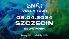 Enej - VESNA TOUR | Szczecin
