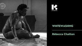 WHITEWASHING / REBECCA CHAILLON